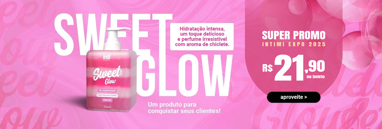 Sweet Glow R$ 21,90