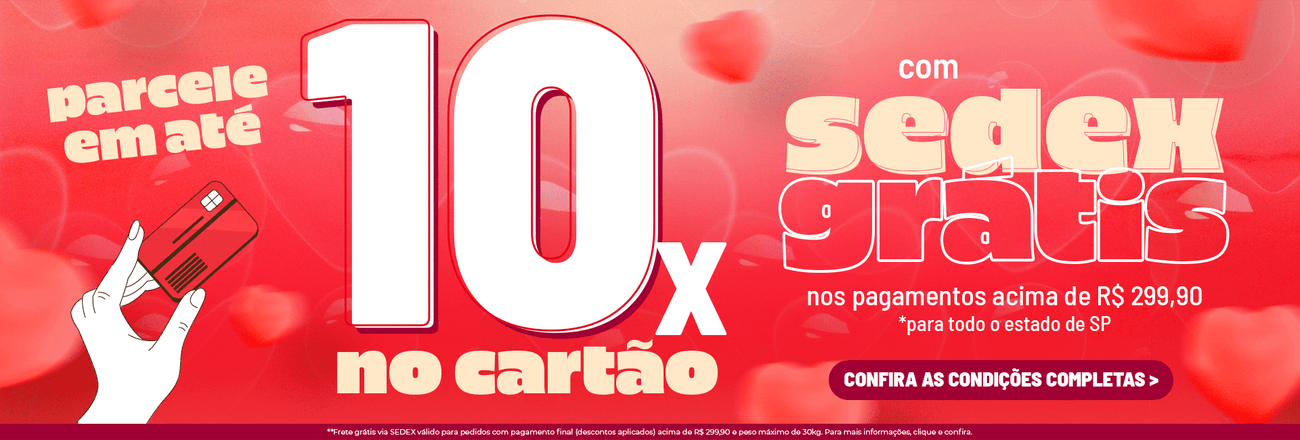 10x cartão + Sedex R$ 299