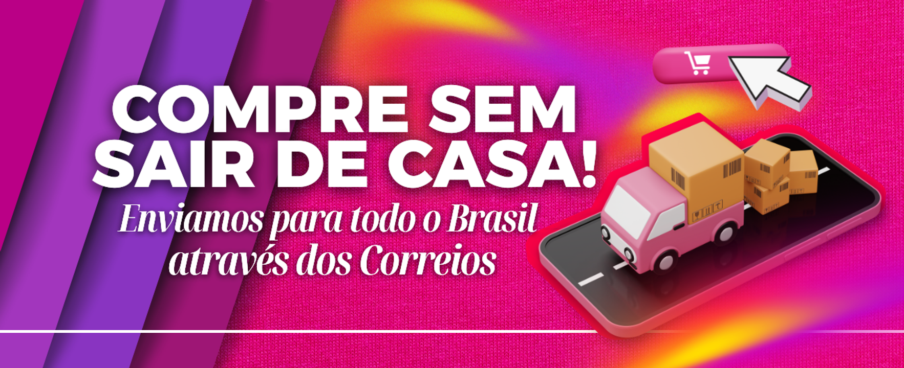 Banner 3 compre sem sair de casa