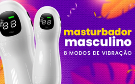 Masturbadores é aqui na Litoral Moda Íntima - Sex Shop Atacado e Varejo • Preço baixo e qualidade • Pagamento em até 10x S/Juros • Confira!