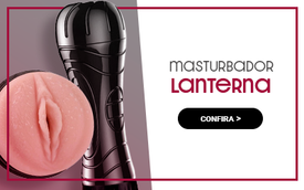 Masturbadores é aqui na Litoral Moda Íntima - Sex Shop Atacado e Varejo • Preço baixo e qualidade • Pagamento em até 10x S/Juros • Confira!