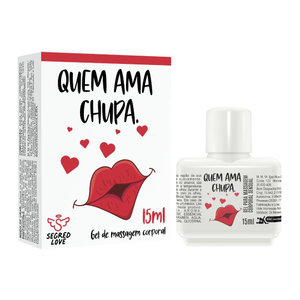 Quem Ama Chupa Lubrificante Beijável Com Tatuagem 15ml Segred Love