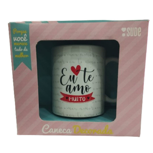 Caneca Decorada Eu Te Amo Muito Meu Amor 300ml Sude Presentes