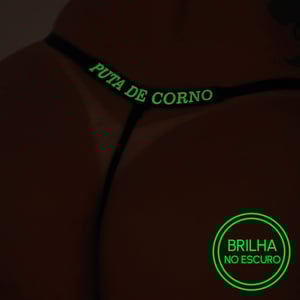 Calcinha Fio Dental Brilha No Escuro Puta De Corno Tallyta