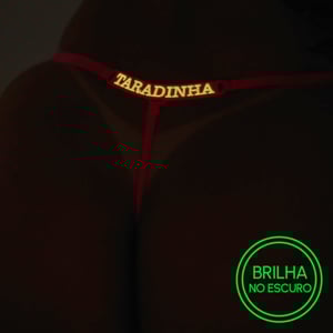 Calcinha Fio Dental Brilha No Escuro Taradinha Tallyta