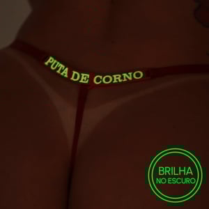 Calcinha Fio Dental Brilha No Escuro Puta De Corno Tallyta
