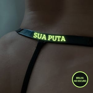 Calcinha Brilha No Escuro Com Frase Sua Puta Mil Toques