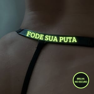 Calcinha Brilha No Escuro Com Frase Fode Sua Puta Mil Toques