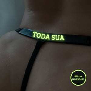 Calcinha Brilha No Escuro Com Frase Toda Sua Mil Toques