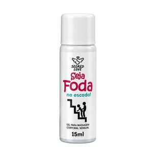 Seja Foda Na Escada! Gel Para Oral E Massagem 15ml Segred Love