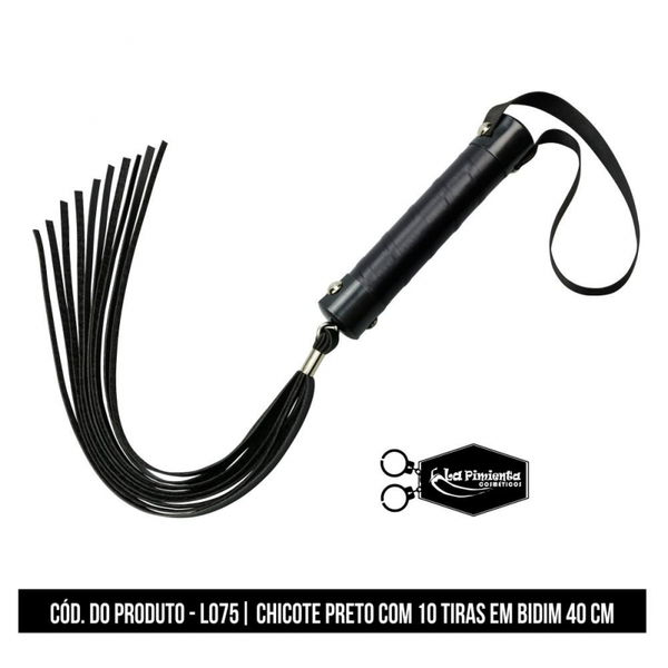 CHICOTE PRETO 10 TIRAS DE 40CM LA PIMIENTA